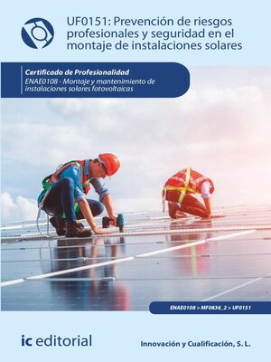 cover image of Prevención de riesgos profesionales y seguridad en el montaje de instalaciones solares. ENAE0108